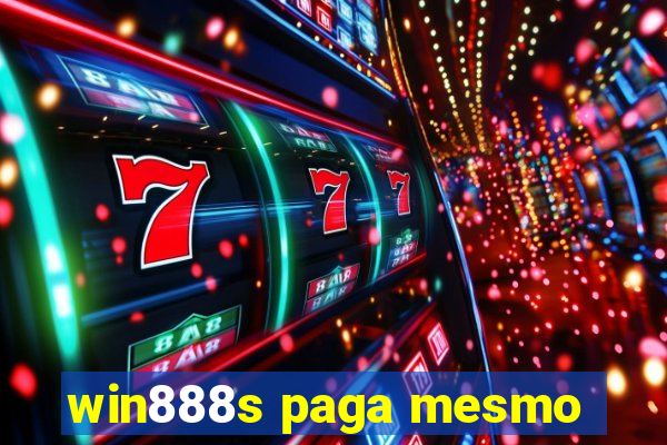 win888s paga mesmo